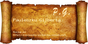 Pauleszku Gilberta névjegykártya